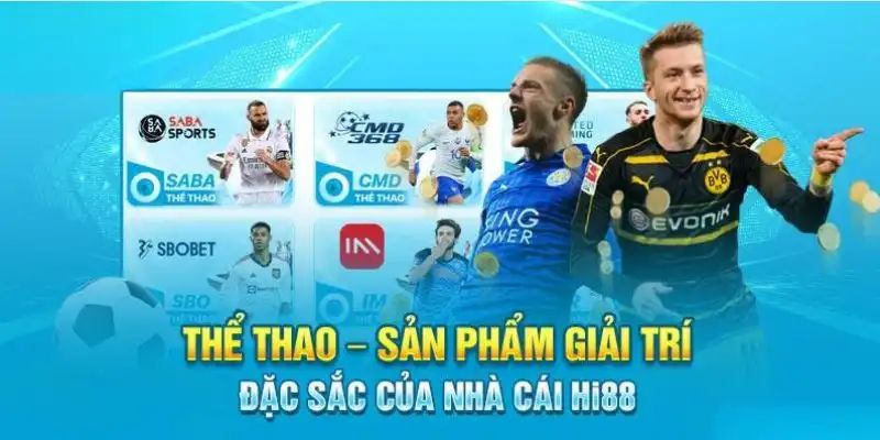 Thể thao hi88 - Cổng game trực tuyến được yêu thích nhất Cược thể thao uy tín số 1 tại thị trường cá