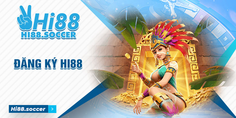 Đăng Ký Hi88 - Hướng Dẫn Cách Tạo Tài Khoản Miễn Phí Đăng Ký Hi88 - Hướng Dẫn Cách Tạo Tài Khoản Miễn Phí