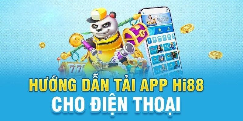 Tải App Hi88 - Thiên đường mở ra trước mắt cược thủ Tải app về cho hệ điều hành IOS