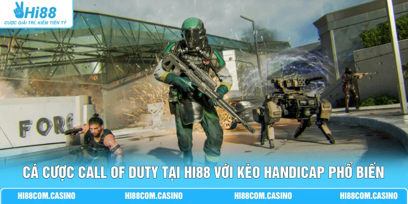 Trải Nghiệm Cá Cược Call Of Duty Bùng Nổ 3 Bảng Kèo Đa Dạng Cá cược Call Of Duty tại Hi88 với kèo Handicap phổ biến