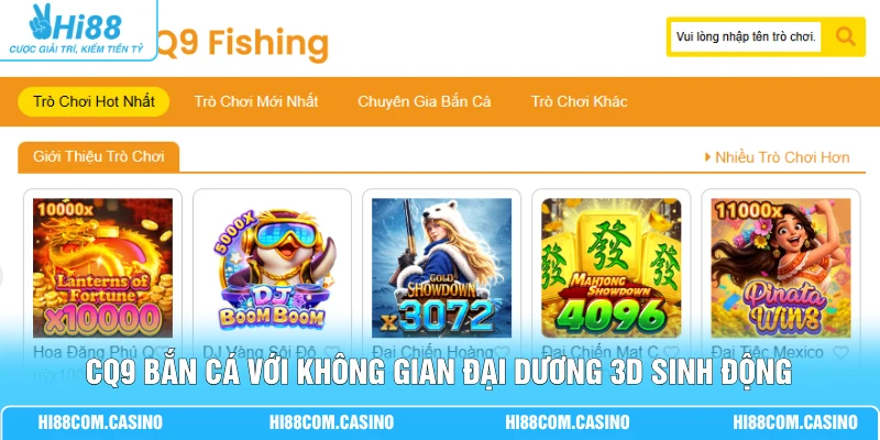 CQ9 Bắn Cá - 100+ Lựa Chọn Mở Rộng Trải Nghiệm Đại Dương CQ9 bắn cá với không gian đại dương 3D sinh động