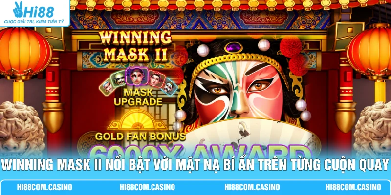 JDB Điện Tử - Top 4 Game Quay Hũ Siêu Tốc Thưởng 5000x Winning Mask II nổi bật với mặt nạ bí ẩn trên từng cuộn quay